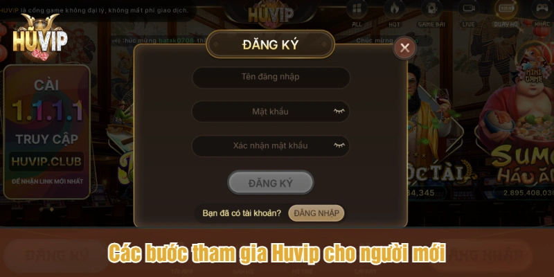 Các bước tham gia Huvip cho người mới