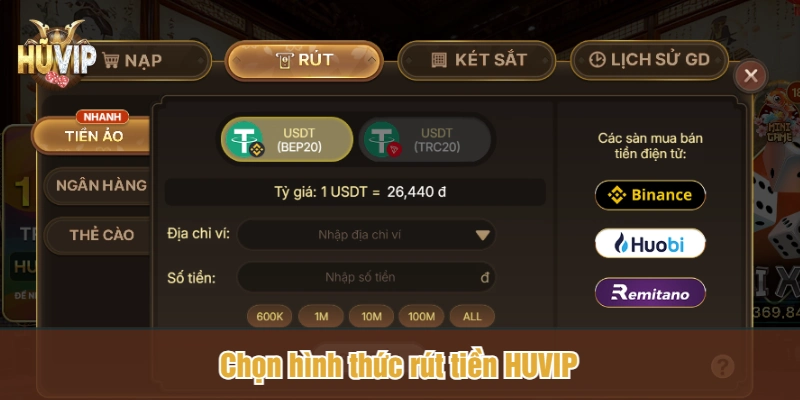 Chọn hình thức rút tiền HUVIP