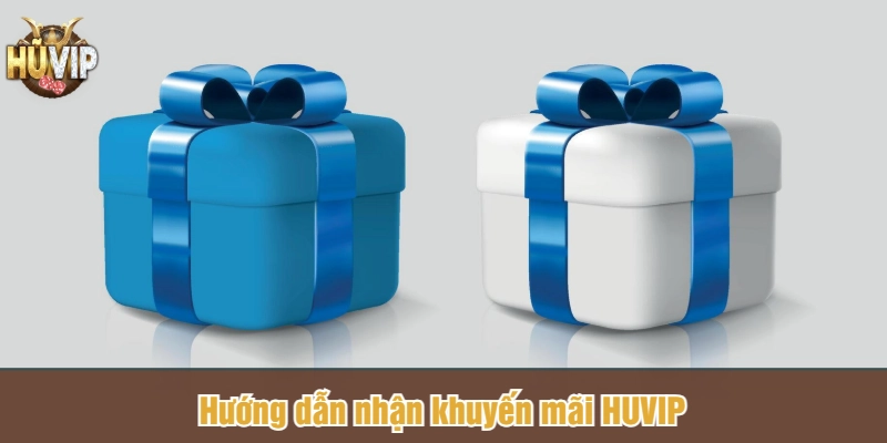 Hướng dẫn nhận khuyến mãi HUVIP